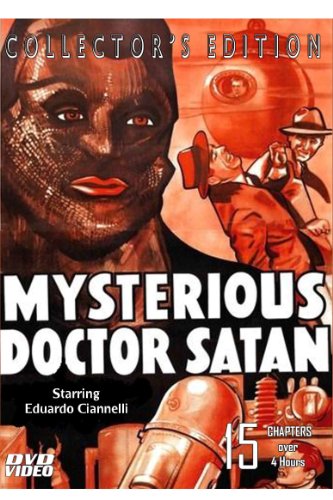 Mysterious Doctor Satan-DVD-Starring Eduardo Cianelli-15 Chapter Serial