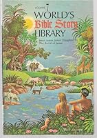 World's Bible Story Library Volume 3: Crossing the Red Sea to Feats of Samson B000E3DF64 Book Cover