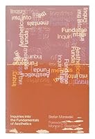 Inquiries Into the Fundamentals of Aesthetics 0262130963 Book Cover