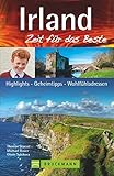 Irland - Zeit für das Beste: Highlights - Geheimtipps - Wohlfühladressen - Thomas Starost, NN Michael Bauer, NN Oliver Schikora 
