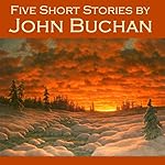 Cover of Five Short Stories by John Buchan