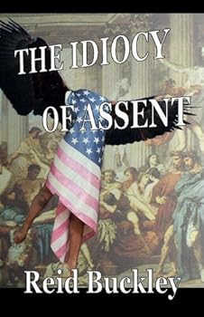 Hardcover The Idiocy of Assent Book