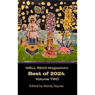 WELL READ Magazine's BEST OF 2024 Volume Two
