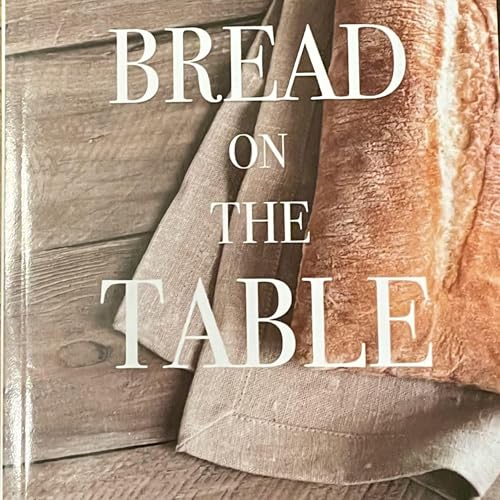 Bread on the Table by Ruby Cunningham Thomas episode artwork