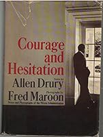 Courage and Hesitation: Notes and Photographs of the Nixon Administration B004MLM0TM Book Cover