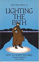 Lighting the path: How to study the Bible ; selected Scriptures, study notes B00071EXAU Book Cover