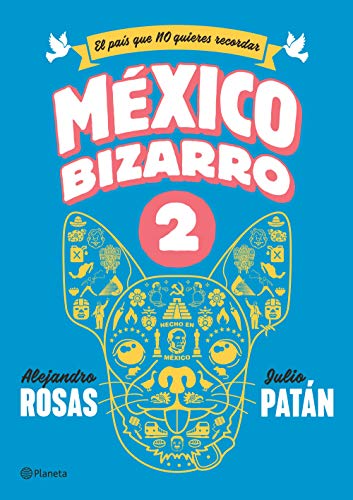México bizarro 2 (Spanish Edition)