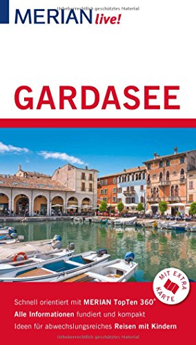 MERIAN live! Reiseführer Gardasee: Mit Extra-Karte zum Herausnehmen MERIAN live! Reiseführer Gardasee: Mit Extra-Karte zum Herausnehmen
