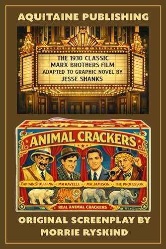 The Marx Brothers in Animal Crackers: Graphic Novel Adaptation of the Legendary Comedy Film