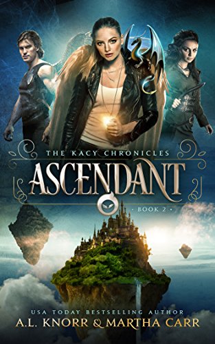 Ascendant Revelations Of Oriceran Kacy Chronicles Book 2 By Martha Carr And A L Knorr Ascendant Revelations Of Oriceran Kacy Chronicles Book 2 By Martha Carr And A L Knorr