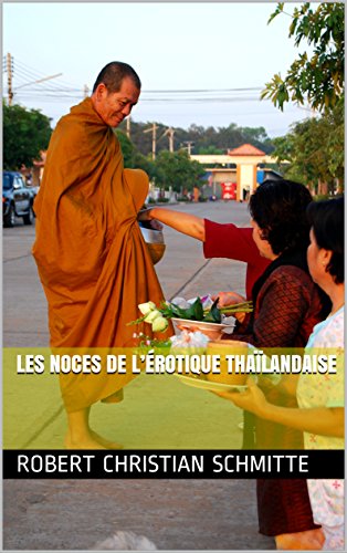 Télécharger Les noces de l’érotique Thaïlandaise Francais PDF