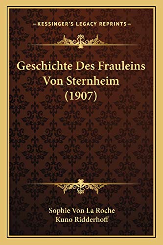 Geschichte Des Frauleins Von Sternheim (1907) (German Edition)