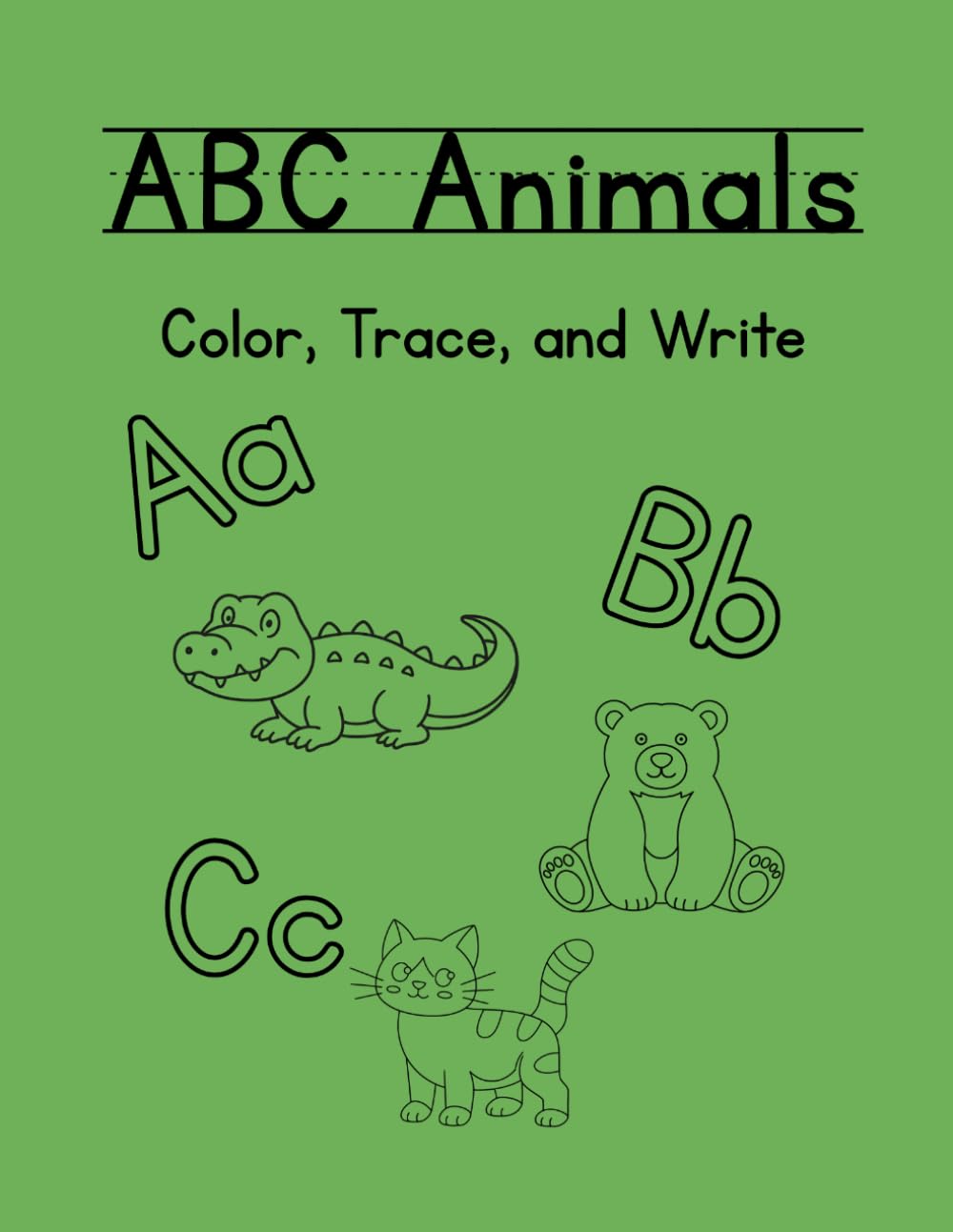 ABC Animals: Color, Trace, and Write