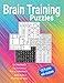 Brain Training Puzzles - Domino, Sudoku, Fillomino, Sikaku, Futoshiki: 100 Puzzles with Solutions