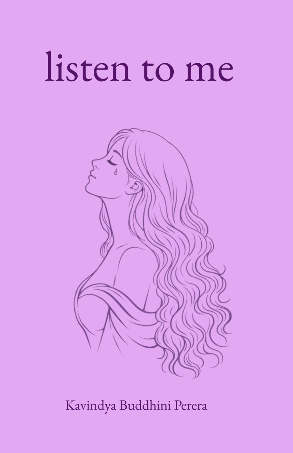 listen to me: love, life and death healing poetry collection for women, for emotional support