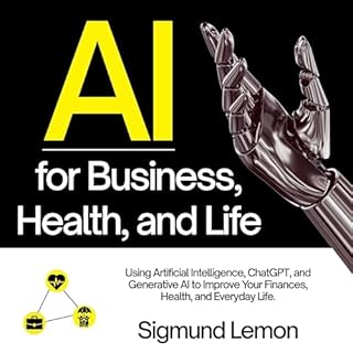AI for Business, Health, and Life cover art