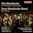 Fanny Hensel Felix Mendelssohn: Choral Works