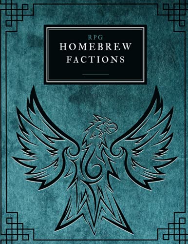 RPG Homebrew Factions: Design and Create your own Dnd Homebrew Factions