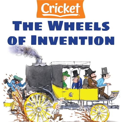 The Wheels of Invention: Cars Weren't Invented Overnight by Richard Young episode artwork