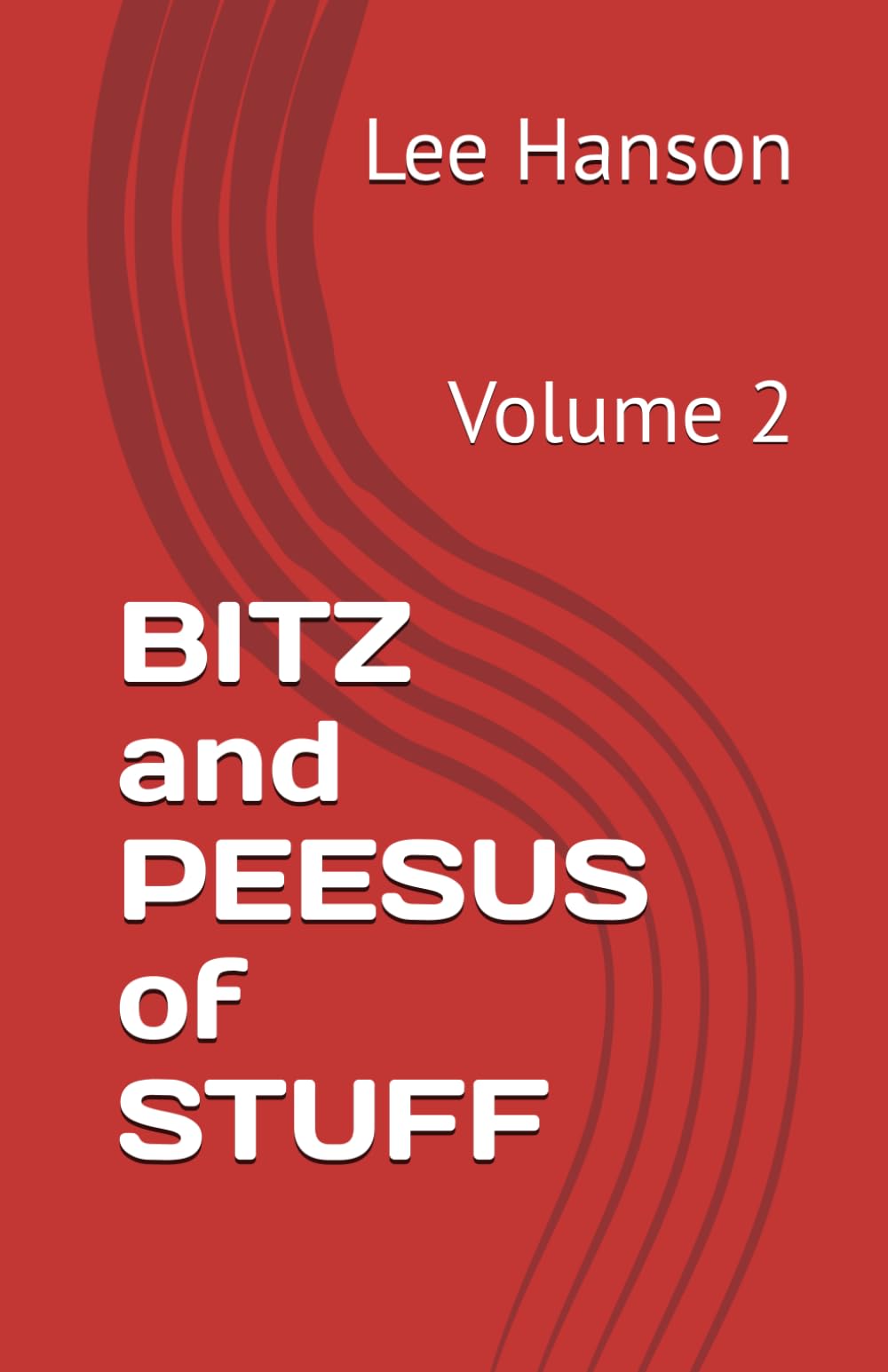 BITZ and PEESUS of STUFF: Volume 2