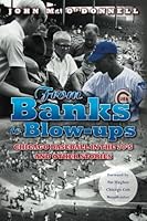 From Banks to Blow-ups: Chicago Baseball in the 70's and Other Stories 1505755174 Book Cover