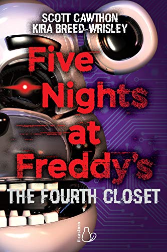 Télécharger Five Nights at Freddy's. The Fourth Closet (Italian Edition) livre En ligne
