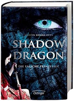 Hardcover Shadow Dragon. Die falsche Prinzessin Book