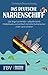 Das deutsche Narrenschiff: Wie feige Karrieristen, selbsternannte Intellektuelle und politisch korrekte Gutmenschen unser Land ruinieren