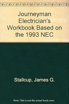 Hardcover Journeyman Electrician's Workbook: Based on the 1993 NEC Book