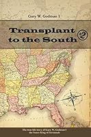 Transplant to the South #2 1790691532 Book Cover