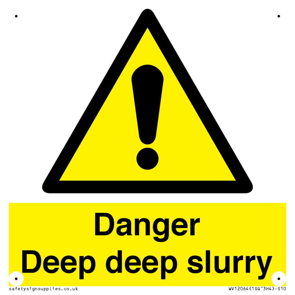 Danger Deep deep slurry Sign - 100x100mm - S10