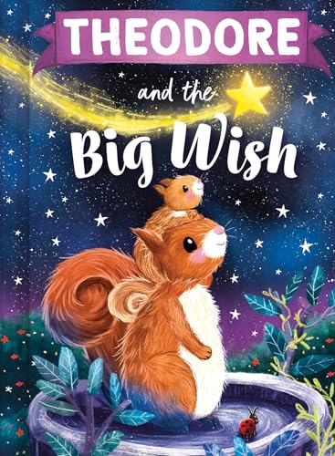Theodore and the Big Wish: A Personalized Book About Love and Friendship (Perfect Easter Basket Stuffer for Babies and Toddlers)