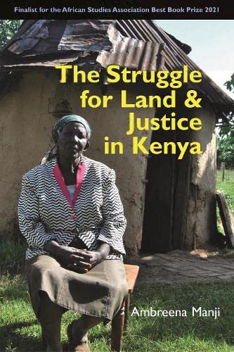 The Struggle for Land and Justice in Kenya: 49 (Eastern Africa Series)