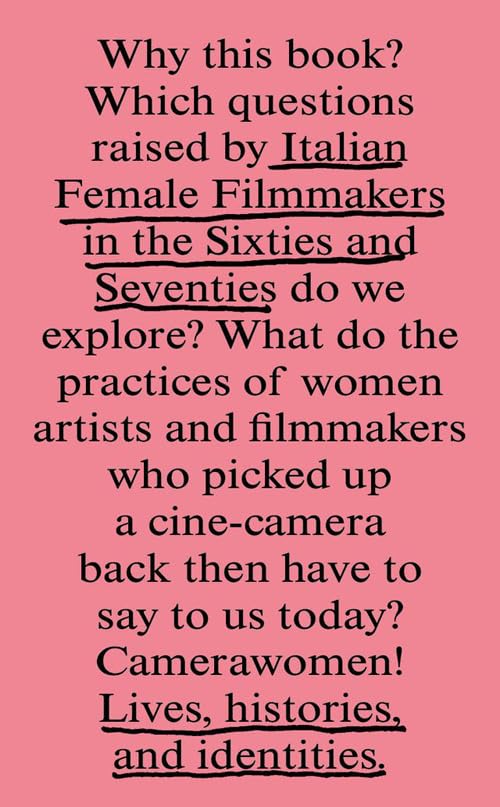 Italian female filmmakers in the Sixties and Seventies: lives, histories, and identities. Ediz. illustrata