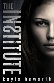 The Institute - Book #1 of the Institute