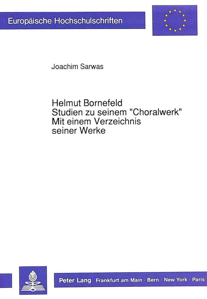 Helmut Bornefeld Choralwerk guide pour d&eacute;coder ses œuvres