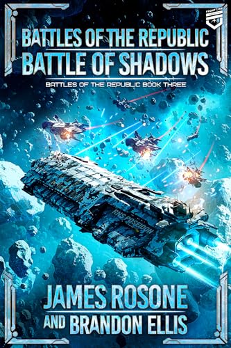 Battle of Shadows (Battles of the Republic Book 3)