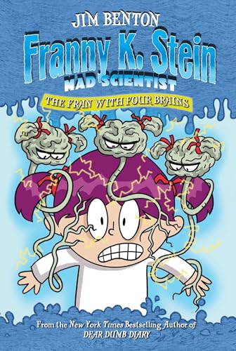 The Fran with Four Brains (6) (Franny K. Stein, Mad Scientist)