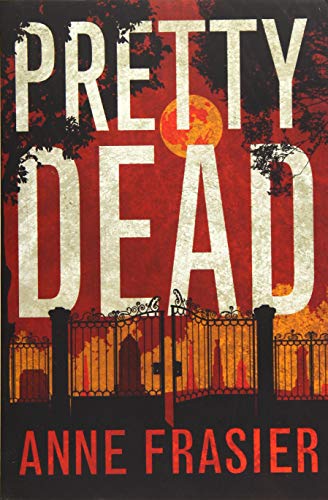 Pretty Dead (Elise Sandburg, 3)