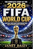 The Complete Story of the 2026 FIFA World Cup: Every Goal, Every Glory & Every Shocking Twist — From the Opening Whistle to the Final