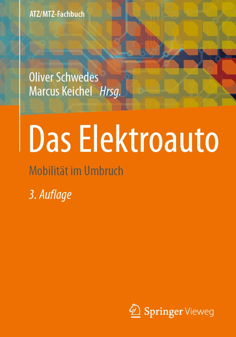Das Elektroauto: Mobilität im Umbruch (ATZ/MTZ-Fachbuch)