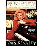  By Joan Kennedy ; John Williams ( Author ) [ Joy of Classical Music: A Guide for You and Your Family (Main Street Boo) By Oct-1994 Paperback
