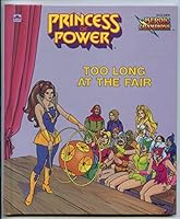 Too Long at the Fair (Princess of Power) 030716022X Book Cover
