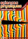  Sciences physiques (édition 1982). Classe de 1re A et B