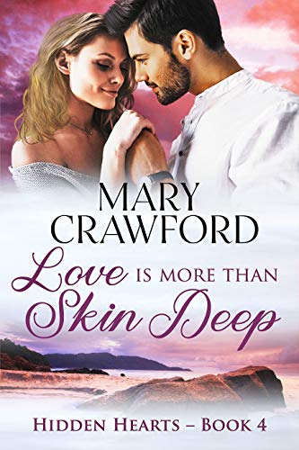 Love is More Than Skin Deep (Hidden Hearts Book 4)