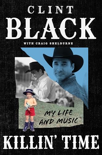 Killin’ Time: My Life and Music