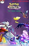 POKÉMON UNITE Collection of Useful Tutorials-Tips and Tricks - How to Play-How to win -Enjoy the game more (English Edition)