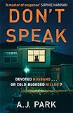  DON\'T SPEAK: ‘A master of suspense’ Sophie Hannah