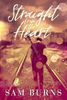 Straight from the Heart 154688369X Book Cover