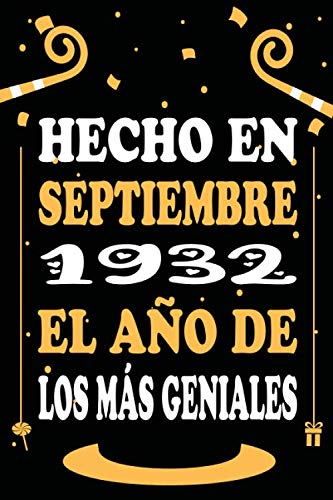 Hecho En Septiembre 1932 El Año De Los Más Geniales: Libro de visitas, cuaderno 110 páginas de felicitaciones, idea de regalo, regalo de 88 aniversario para pareja, niño, mujer,
